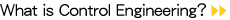 What is Control Engineering?
